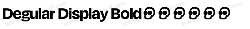 Degular Display Bold字体转换